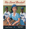 She Loved Baseball: The Effa Manley Story