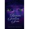 Beneath the Sleepless Stars