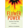 Flower Power: Essences That Heal