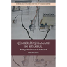 Cemberlitas Hamami in Istanbul: The Biographical Memoir of a Turkish Bath