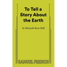 To Tell a Story about the Earth