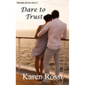 Dare to Trust