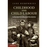 Childhood and Child Labour in the British Industrial Revolution