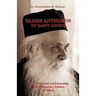 Elder Anthimos Of Saint Anne's: The wise and God-bearing Contemporary Father of Athos
