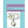 Hatha Tao Yoga Flow: Path of the Advancing Yogi Practitioner
