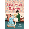 Unruly Heart of Miss Darcy