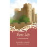 Rose Lily: A Fairytale Retold