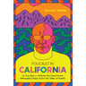 Foucault in California: [A True Story--Wherein the Great French Philosopher Drops Acid in the Valley of Death]