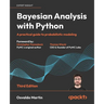 Bayesian Analysis with Python - Third Edition: A practical guide to probabilistic modeling