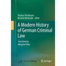 A Modern History of German Criminal Law