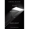 From Midnight to Daylight: The Story Behind the Story