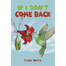 If I Don't Come Back