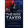 The Risk Taker: Layers and Lessons of Excellence