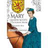 The Mary, Queen of Scots Colouring Book