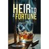 Heir to a Fortune