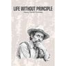 Life Without Principle