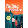 Falling in Florence: A Heart Warming, Feel-Good Romance about Love, Life and Family