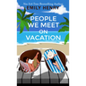 People We Meet on Vacation