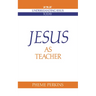 Jesus as Teacher