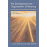 The Development and Organization of Meaning