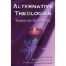 Alternative Theologies: Parables for a Modern World
