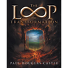 The Loop of Transformation
