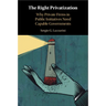 The Right Privatization