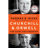 Churchill and Orwell: The Fight for Freedom
