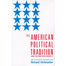 The American Political Tradition: And the Men Who Made It