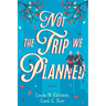 Not the Trip We Planned
