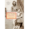 Secret Daughter: A Mixed-Race Daughter and the Mother Who Gave Her Away