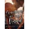 Everything We Left Unsaid