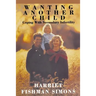 Wanting Another Child: Coping With Secondary Infertility