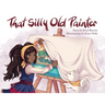 That Silly Old Painter