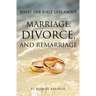 What the Bible Says about Marriage, Divorce, and Remarriage
