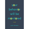 Your Behavior Will Be Monitored