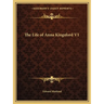 The Life of Anna Kingsford V1