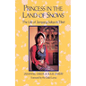 Princess in the Land of Snows: The Life of Jamyang Sakya in Tibet