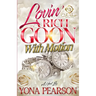 Lovin' A Rich Goon With Motion: An African American Romance