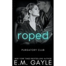 Roped