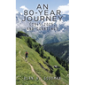 An 80-Year Journey (1945-2025, and Counting)