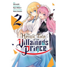 The Heroic Tale of the Villainous Prince, Vol. 2