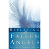 Replacing the Fallen Angels