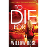 To Die For