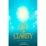 The Gift of Clarity: Walking in the will of God