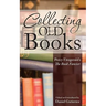 Collecting Old Books: Percy Fitzgerald's The Book Fancier