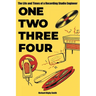 One, Two, Three, Four: The Life and Times of a Recording Studio Engineer