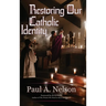 Restoring Our Catholic Identity