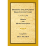 Petitions and Judgments, Cecil County [Maryland] Court, 1717-1732: Abstracts with Selected Transcriptions