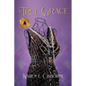 True Grace: A Black Woman's Journey to Save Her Family